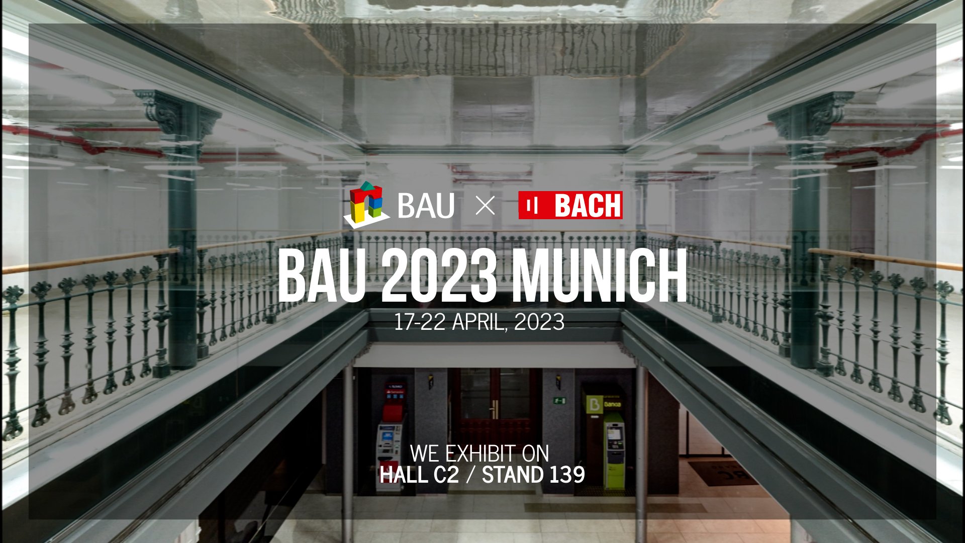 BAU München 2023 x BACH